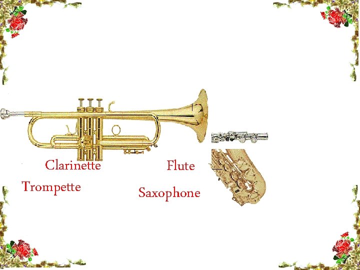 Clarinette Trompette Flute Saxophone 