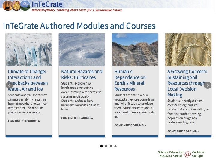 Materials development: • Modules or full courses • Developed by 3 -4 person faculty