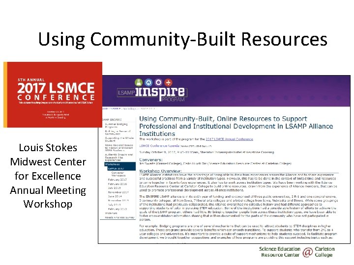 Using Community-Built Resources Louis Stokes Midwest Center for Excellence Annual Meeting Workshop 