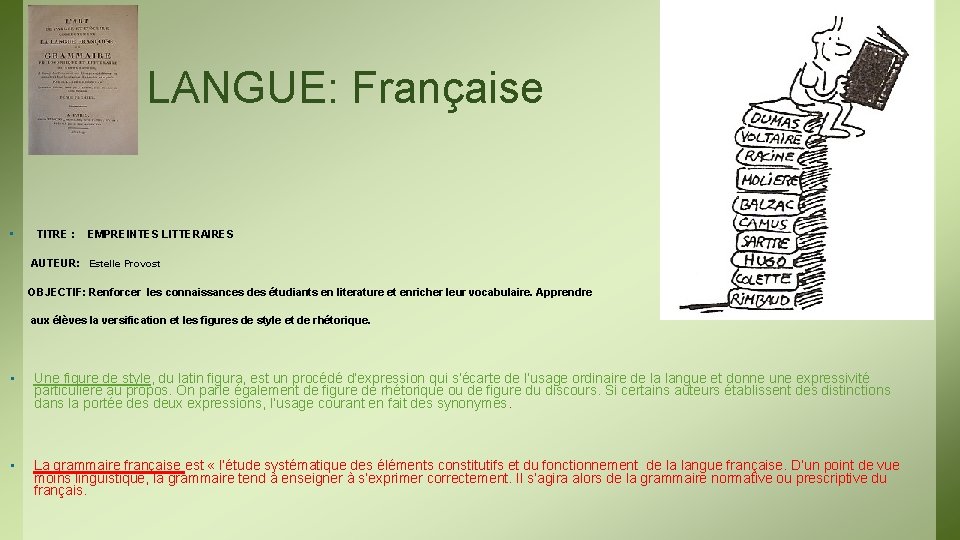 LANGUE: Française • TITRE : EMPREINTES LITTERAIRES AUTEUR: Estelle Provost OBJECTIF: Renforcer les connaissances
