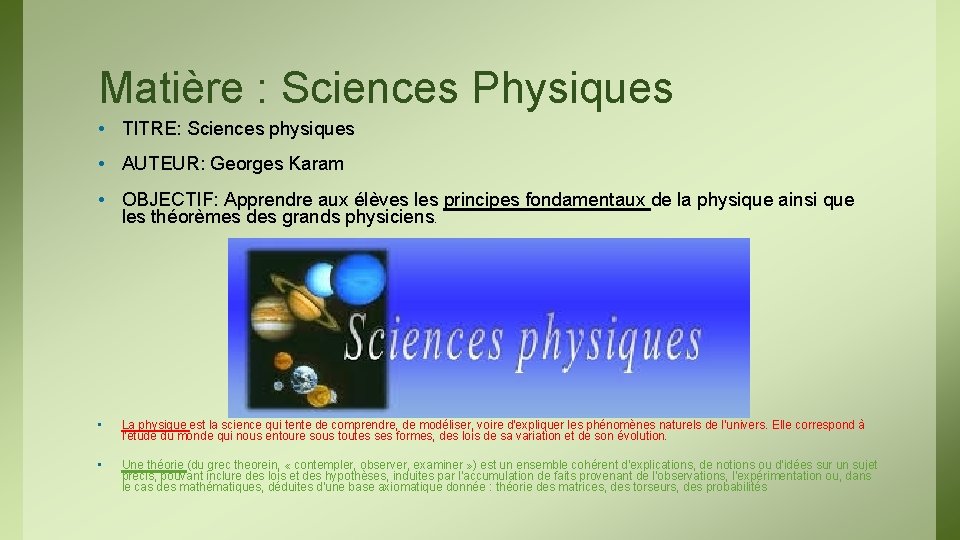 Matière : Sciences Physiques • TITRE: Sciences physiques • AUTEUR: Georges Karam • OBJECTIF: