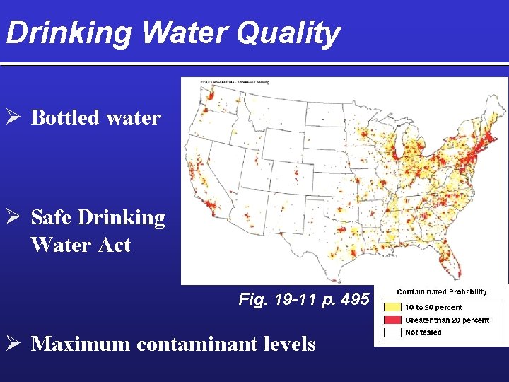 Drinking Water Quality Ø Bottled water Ø Safe Drinking Water Act Fig. 19 -11