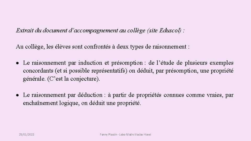 Extrait du document d’accompagnement au collège (site Eduscol) : Au collège, les élèves sont Extrait du document d’accompagnement au collège (site Eduscol) : Au collège, les élèves sont