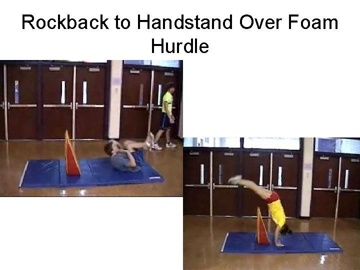 Rockback to Handstand Over Foam Hurdle 