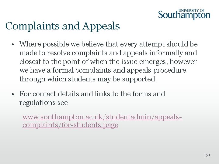 Complaints and Appeals • Where possible we believe that every attempt should be made