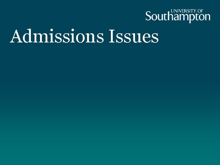 Admissions Issues 