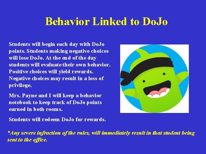 Behavior Linked to Do. Jo Students will begin each day with Do. Jo points.