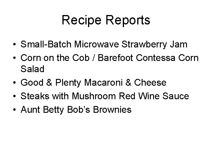 Recipe Reports • Small-Batch Microwave Strawberry Jam • Corn on the Cob / Barefoot