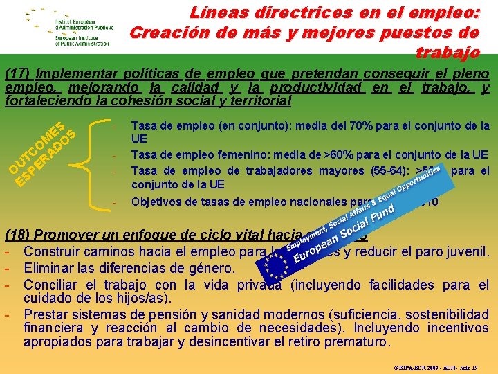 Líneas directrices en el empleo: Creación de más y mejores puestos de trabajo (17)