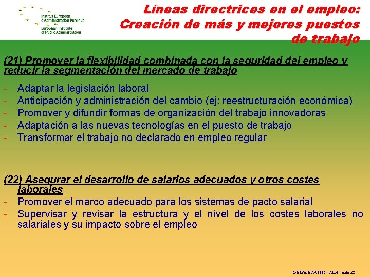 Líneas directrices en el empleo: Creación de más y mejores puestos de trabajo (21)