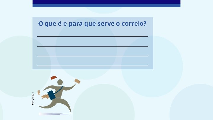 ©Getty Images O que é e para que serve o correio? 