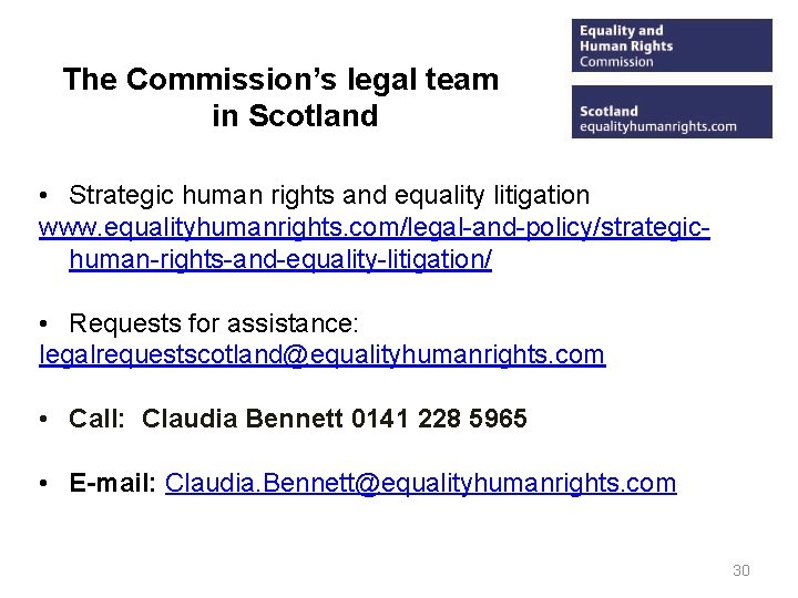 The Commission’s legal team in Scotland • Strategic human rights and equality litigation www.