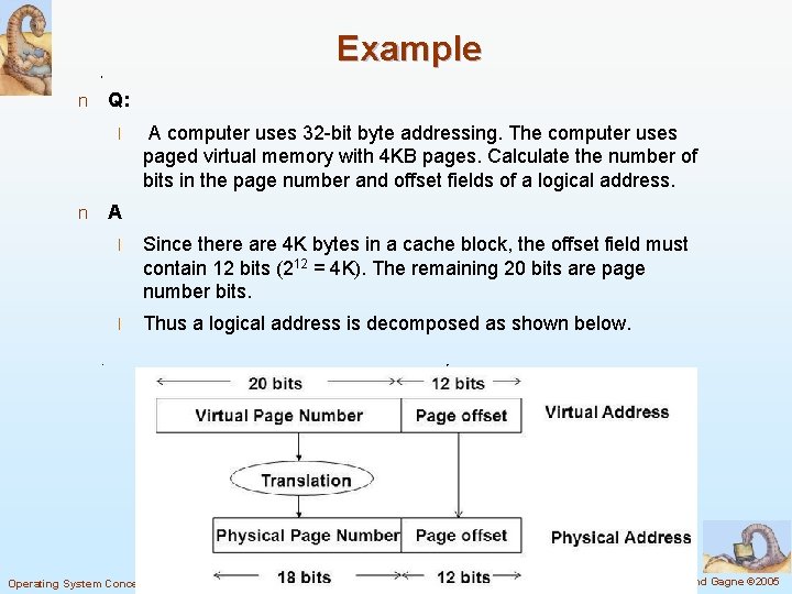 Example n Q: l n A computer uses 32 -bit byte addressing. The computer