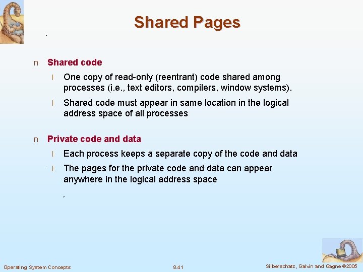 Shared Pages n n Shared code l One copy of read-only (reentrant) code shared