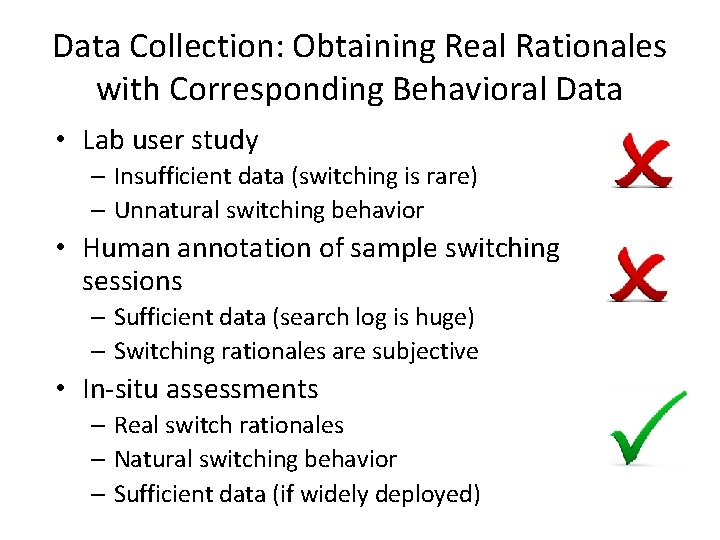 Data Collection: Obtaining Real Rationales with Corresponding Behavioral Data • Lab user study –