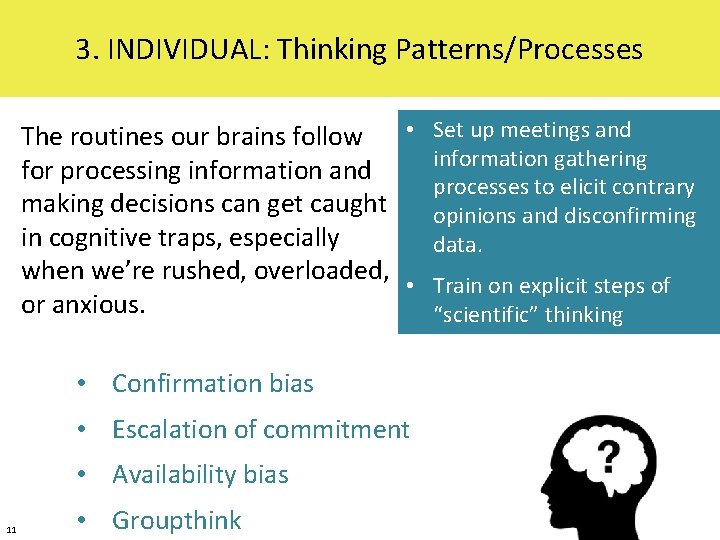 3. INDIVIDUAL: Thinking Patterns/Processes • Set up meetings and The routines our brains follow