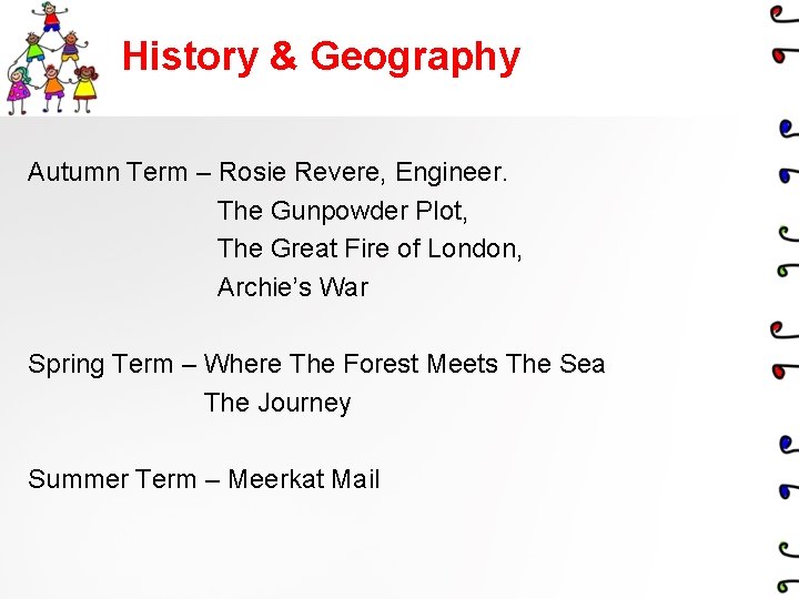History & Geography Autumn Term – Rosie Revere, Engineer. The Gunpowder Plot, The Great