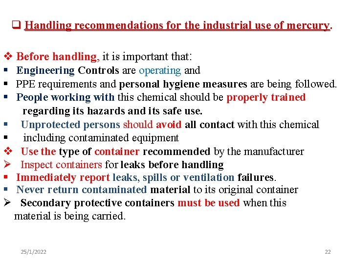 q Handling recommendations for the industrial use of mercury. v Before handling, it is