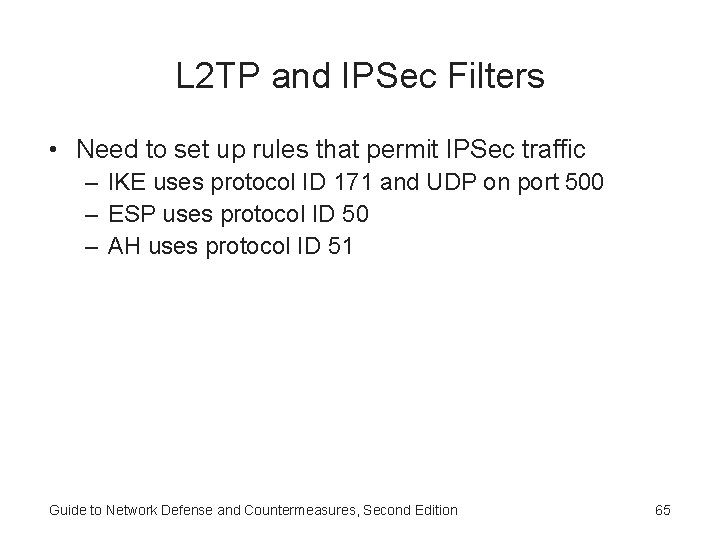L 2 TP and IPSec Filters • Need to set up rules that permit