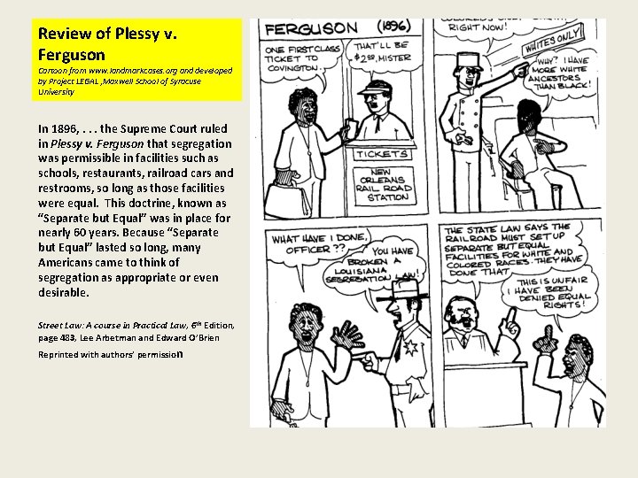 Review of Plessy v. Ferguson Cartoon from www. landmarkcases. org and developed by Project