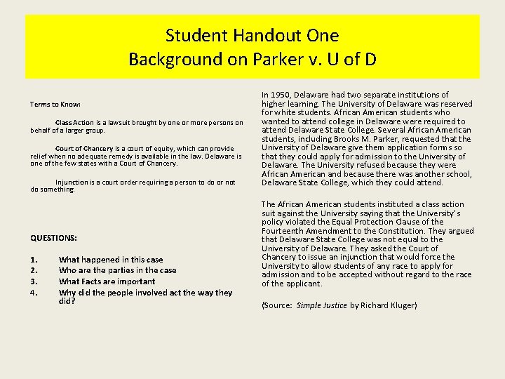Student Handout One Background on Parker v. U of D Terms to Know: Class