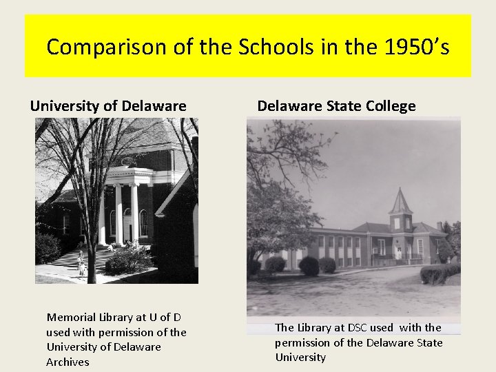 Comparison of the Schools in the 1950’s University of Delaware Memorial Library at U