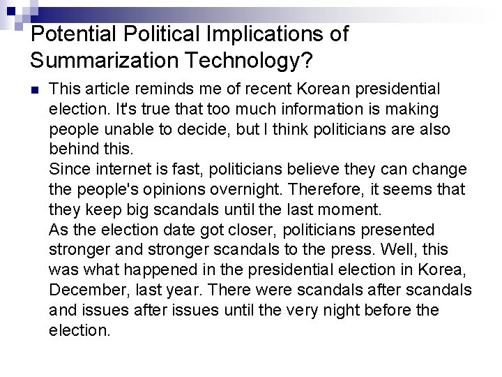 Potential Political Implications of Summarization Technology? n This article reminds me of recent Korean
