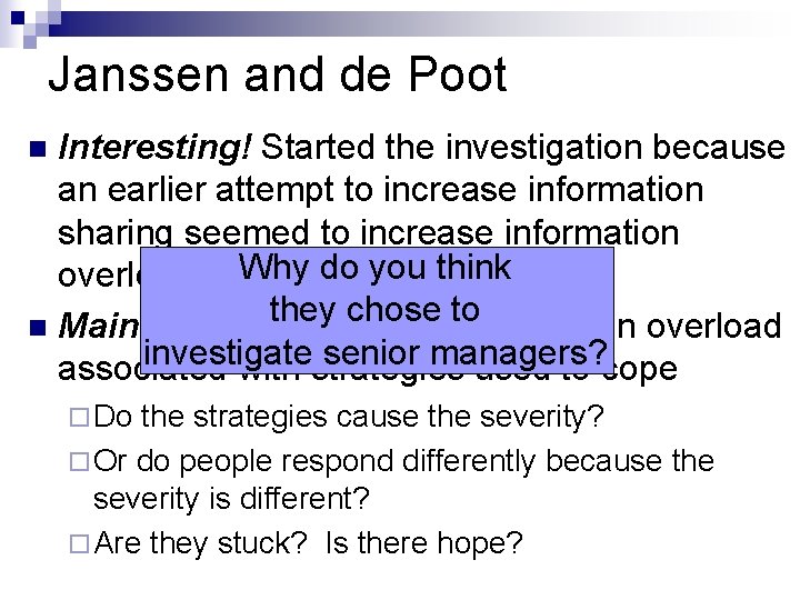 Janssen and de Poot Interesting! Started the investigation because an earlier attempt to increase