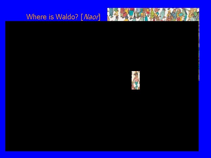 Where is Waldo? [Naor] 