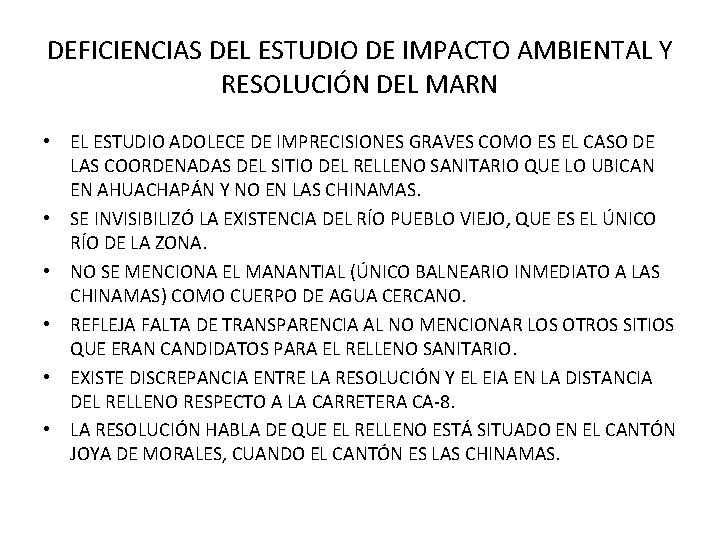 DEFICIENCIAS DEL ESTUDIO DE IMPACTO AMBIENTAL Y RESOLUCIÓN DEL MARN • EL ESTUDIO ADOLECE