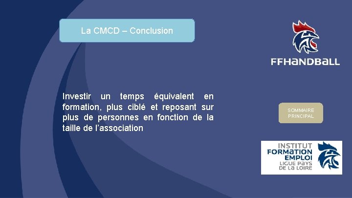 La CMCD – Conclusion Investir un temps équivalent en formation, plus ciblé et reposant