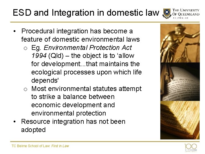 ESD and Integration in domestic law • Procedural integration has become a feature of