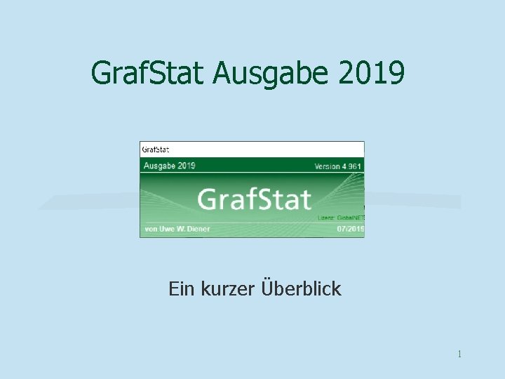 Graf. Stat Ausgabe 2019 Ein kurzer Überblick 1 