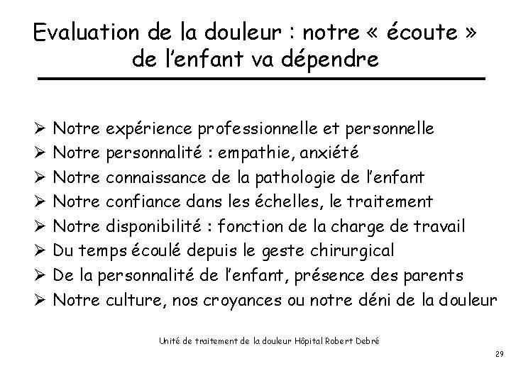 Evaluation de la douleur : notre « écoute » de l’enfant va dépendre Ø