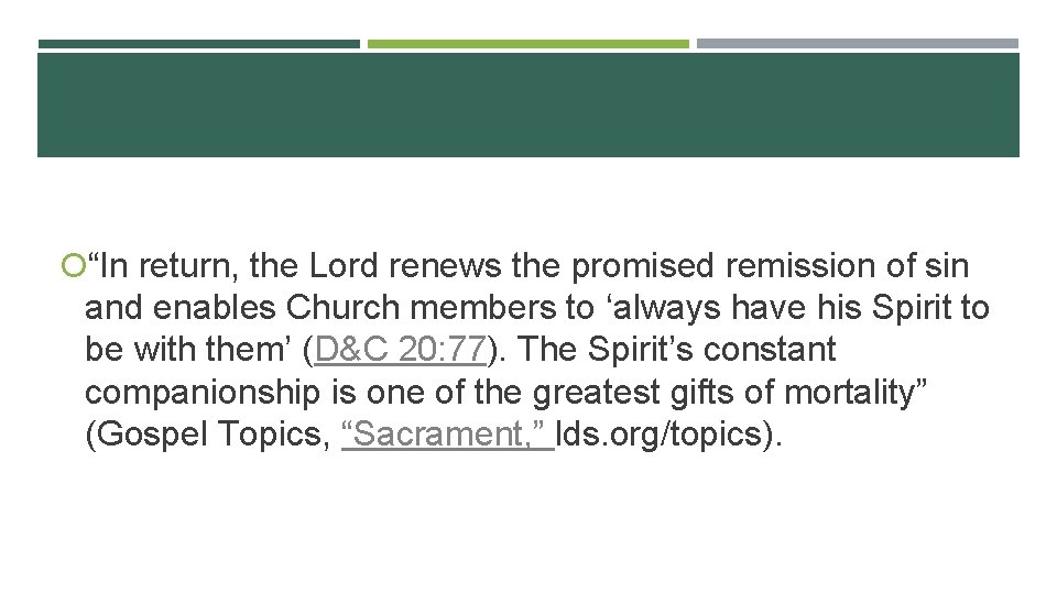  “In return, the Lord renews the promised remission of sin and enables Church