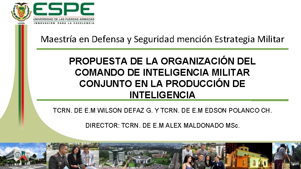 Maestría en Defensa y Seguridad mención Estrategia Militar PROPUESTA DE LA ORGANIZACIÓN DEL COMANDO