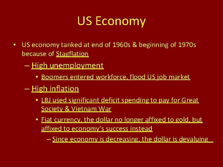 US Economy • US economy tanked at end of 1960 s & beginning of