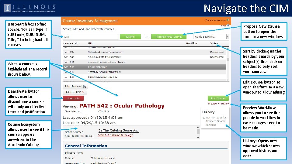 Navigate the CIM Use Search box to find course. You can type in SUBJ