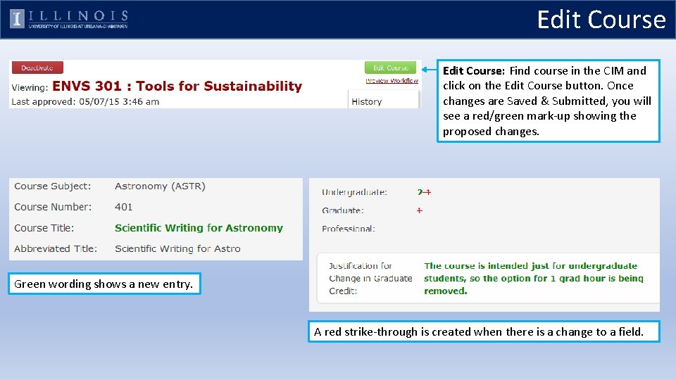 Edit Course: Find course in the CIM and click on the Edit Course button.