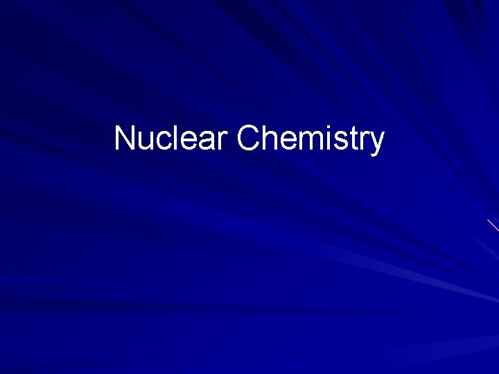 Nuclear Chemistry 