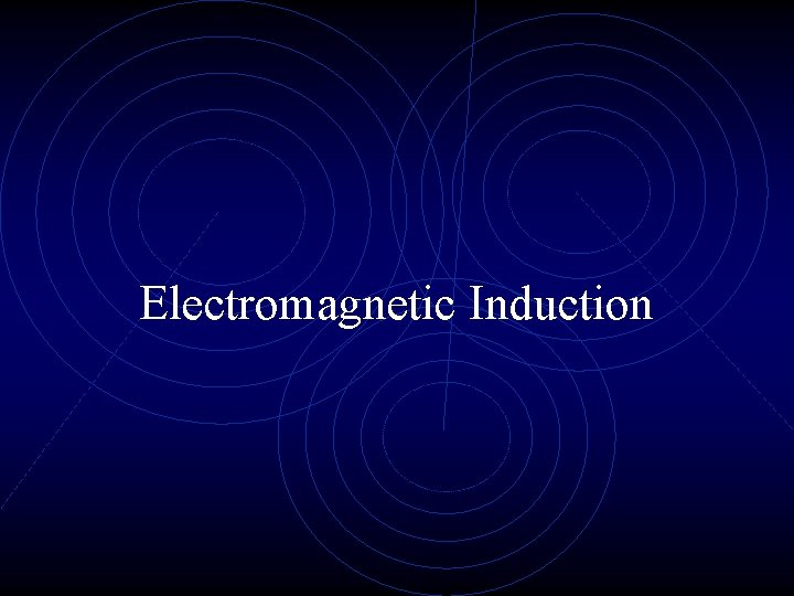 Electromagnetic Induction 