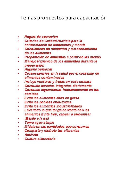 Temas propuestos para capacitación • • • • • Reglas de operación Criterios de