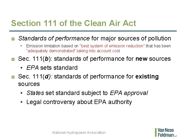 Section 111 of the Clean Air Act ◘ Standards of performance for major sources