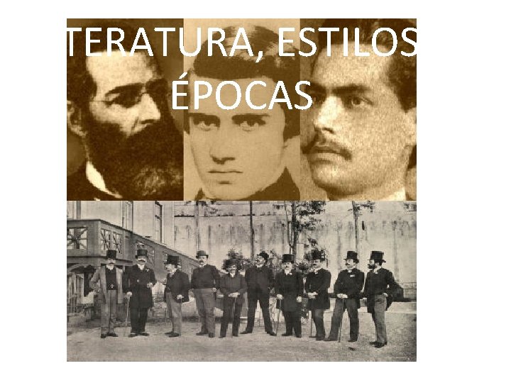 LITERATURA, ESTILOS E ÉPOCAS 