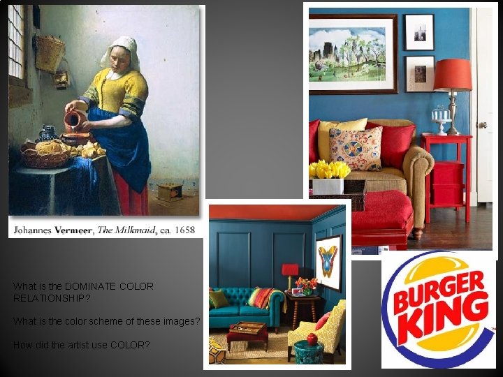 What is the DOMINATE COLOR RELATIONSHIP? What is the color scheme of these images? What is the DOMINATE COLOR RELATIONSHIP? What is the color scheme of these images?