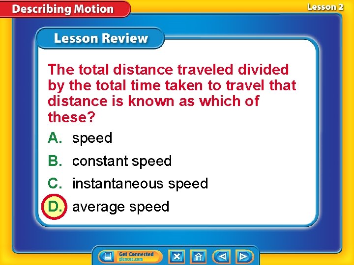 The total distance traveled divided by the total time taken to travel that distance