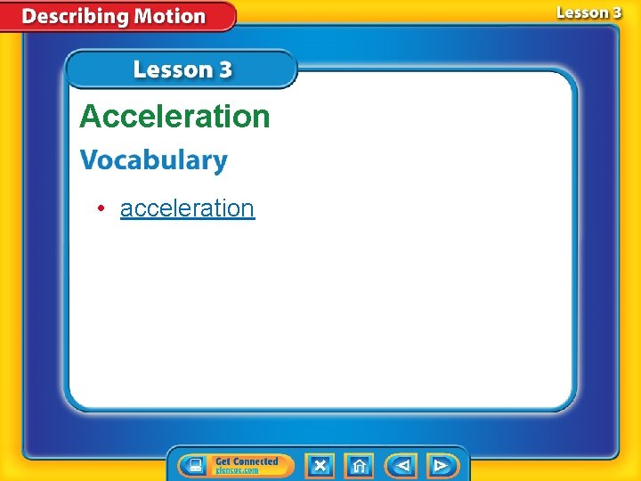 Acceleration • acceleration 
