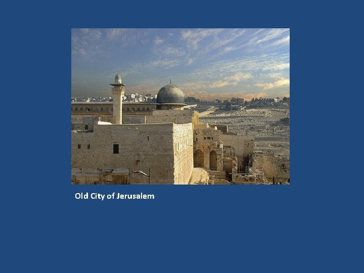 Old City of Jerusalem 