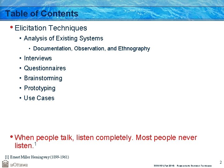 Table of Contents • Elicitation Techniques • Analysis of Existing Systems • Documentation, Observation,