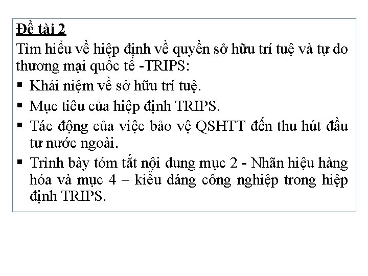 Đề tài 2 Tìm hiểu về hiệp định về quyền sở hữu trí tuệ